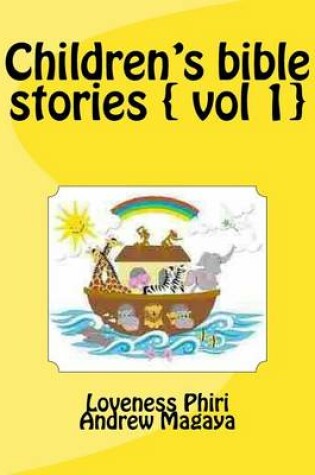 Cover of Children's Bible Stories { Vol 1}