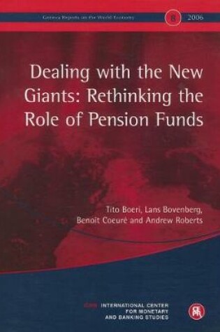 Cover of Dealing with the New Giants: Rethinking the Role of Pension Funds