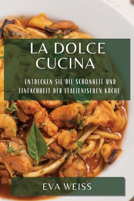 Book cover for La Dolce Cucina