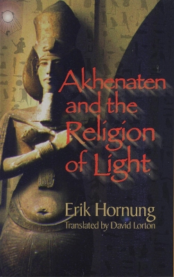 Book cover for Akhenaten and the Religion of Light