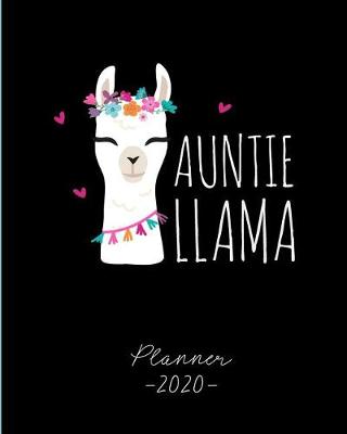 Book cover for Auntie Llama PLANNER 2020
