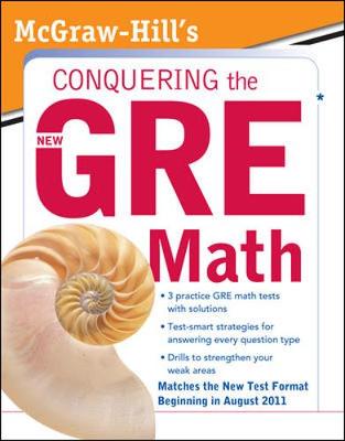 Book cover for McGraw-Hill's Conquering the New GRE Math