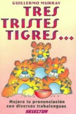 Cover of Tres Tristes Tigres