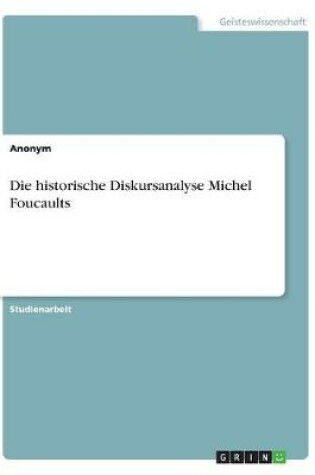 Cover of Die historische Diskursanalyse Michel Foucaults