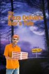 Book cover for The Pizza Delivery Boy's Tale