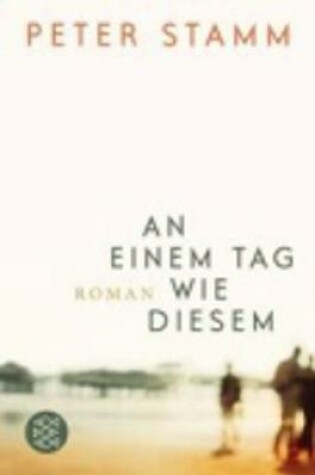 Cover of An einem Tag wie diesem