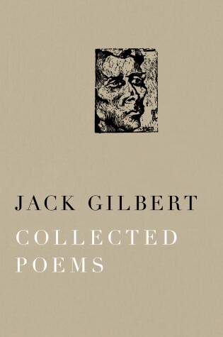 Book cover for Collected Poems of Jack Gilbert