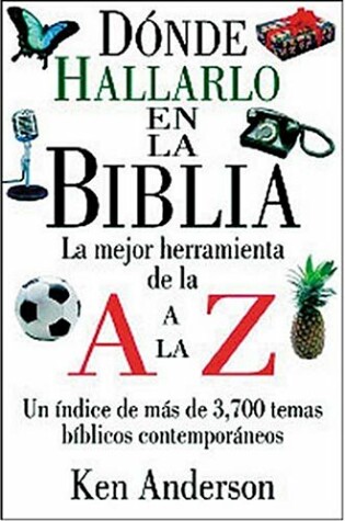 Cover of Donde Hallarlo En La Biblia de La A A La Z