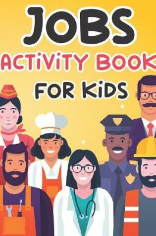 Cover of Jobs activity Book for Kids