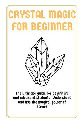 Book cover for Crystal Magic for Beginners