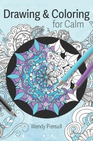 Cover of Drawing and Coloring for Calm