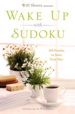 Book cover for Will Shortz Presents Wake Up with Sudoku