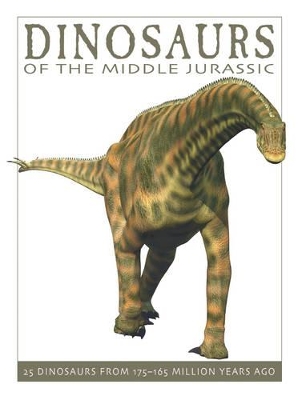 Book cover for Dinosaurs of the Middle Jurassic