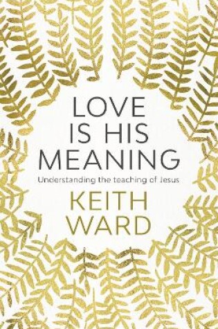 Cover of Love Is His Meaning
