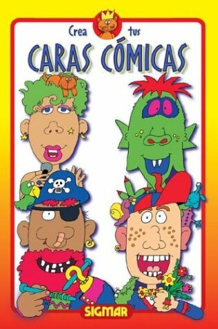 Cover of Crea Tus Caras Comicas - Disparate