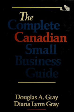 Cover of The Complete Canadian Small Business Gde
