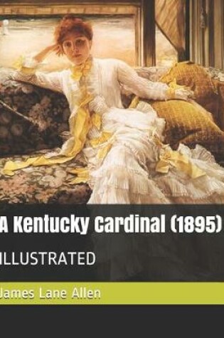 Cover of A Kentucky Cardinal (1895)