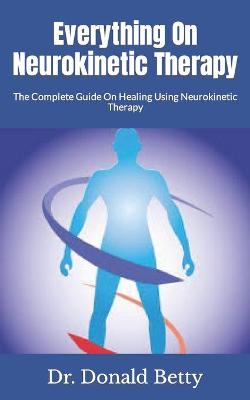 Book cover for Everything On Neurokinetic Therapy