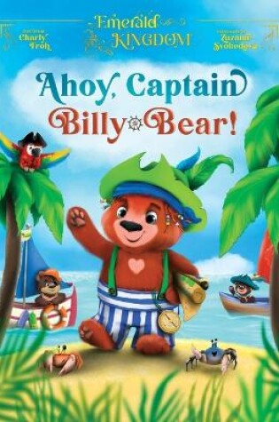 Cover of Ahoy, Captain Billy-Bear