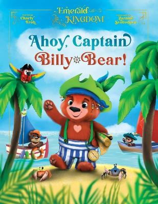 Book cover for Ahoy, Captain Billy-Bear