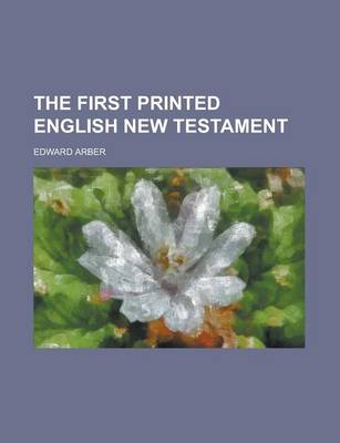 Book cover for The First Printed English New Testament