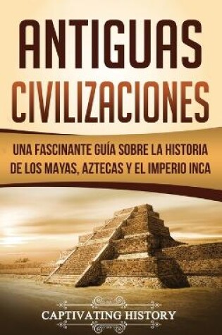Cover of Antiguas Civilizaciones