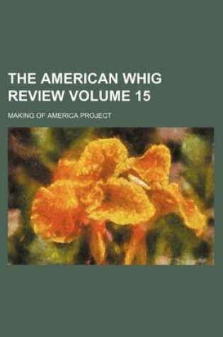 Cover of The American Whig Review Volume 15