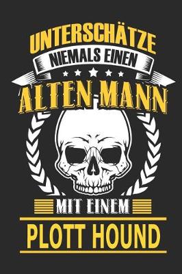 Book cover for Unterschatze Niemals Einen Alten Mann Mit Einem Plott Hound