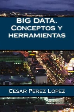 Cover of Big Data. Conceptos y Herramientas