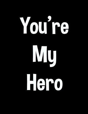 Cover of You're My Hero