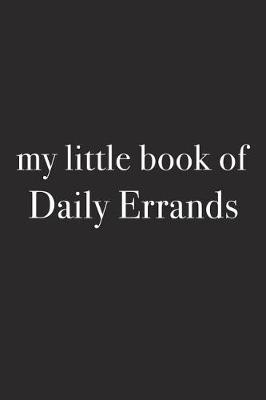 Book cover for My Little Book of Daily Errands