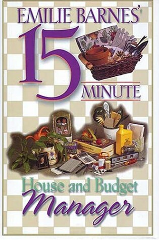 Cover of Emilie Barnes' 15-Minute House and Budget Manager