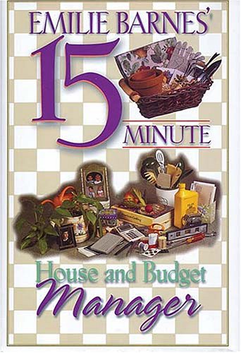 Book cover for Emilie Barnes' 15-Minute House and Budget Manager