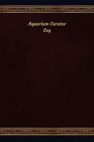 Cover of Aquarium Curator Log