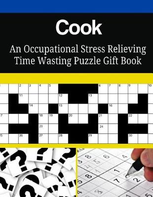 Book cover for Cook An Occupational Stress Relieving Time Wasting Puzzle Gift Book