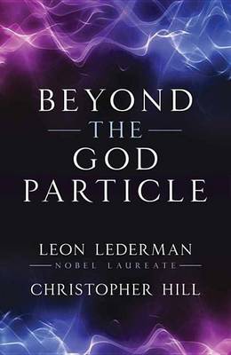 Book cover for Beyond the God Particle