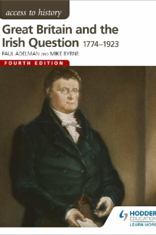 Cover of Access to History: Great Britain and the Irish Question 1774-1923 Fourth Edition