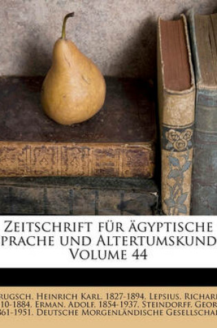 Cover of Zeitschrift Fur Agyptische Sprache Und Altertumskunde Volume 44