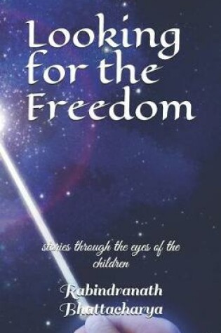 Cover of Looking for the Freedom