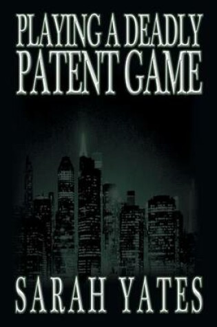 Cover of Playing a Deadly Patent Game