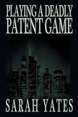 Book cover for Playing a Deadly Patent Game
