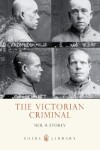 Book cover for The Victorian Criminal