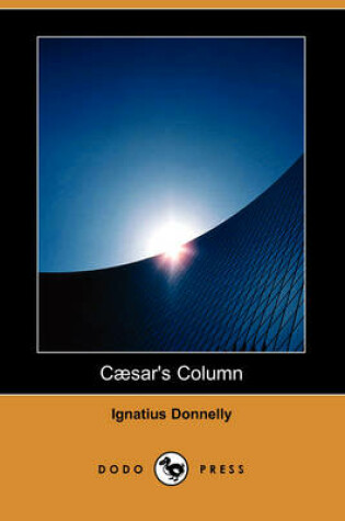 Cover of Caesar's Column (Dodo Press)