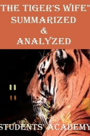 Cover of "The Tiger's Wife" Summarized & Analyzed