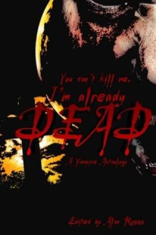 Cover of You can't kill me, I'm already dead