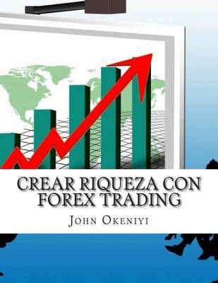 Book cover for Crear Riqueza con Forex Trading