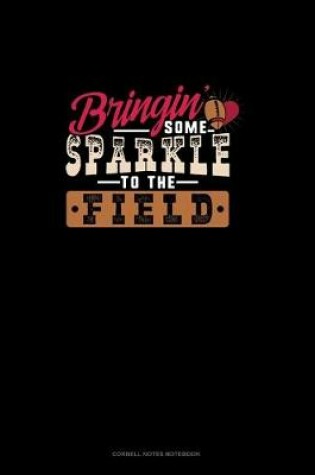 Cover of Bringin' Some Sparkle To The Field