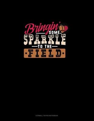 Cover of Bringin' Some Sparkle To The Field