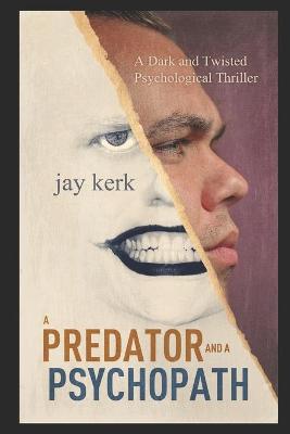 Book cover for A Predator and A Psychopath