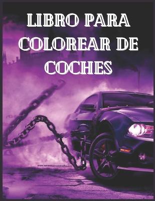 Book cover for libro para colorear de coches